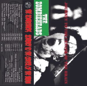 The Zombieheads – Journey To The Center Of The Brain [Machete Head Edition] [Tape Cassette]